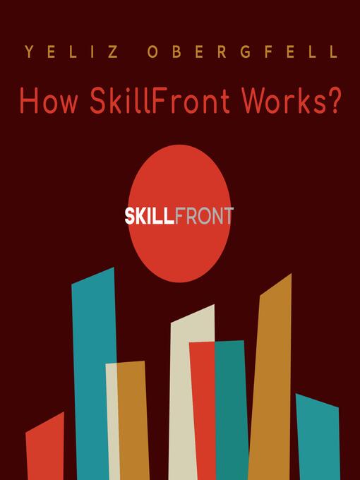 Title details for How SkillFront Works? by Yeliz Obergfell - Available